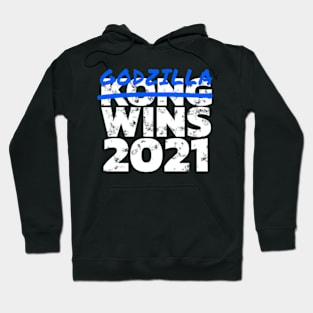 Godzilla Wins 2021 Hoodie